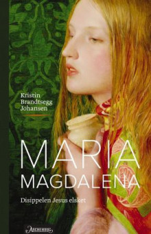 Maria Magdalena av Kristin Brandtsegg Johansen (Ebok)