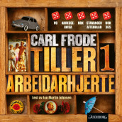 Arbeidarhjerte av Carl Frode Tiller (Nedlastbar lydbok)