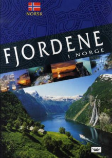 Fjordene i Norge av Eivind Fossheim (Innbundet)