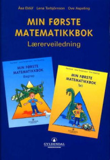 Min første matematikkbok av Åsa Eklöf, Lena Torbjörnson og Ove Aspeling (Heftet)