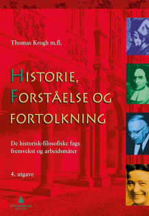 Historie, forståelse og fortolkning av Thomas Krogh, Irene Iversen, Rolf Theil og Ragnhild Evang Reinton (Heftet)