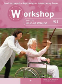 Workshop av Janniche Langseth, Hege C.U. Lundgren og Jeanne Lindsay Skanke (Heftet)