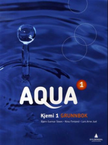 Aqua 1 av Bjørn-Gunnar Steen, Nina Fimland og Lars Arne Juel (Heftet)