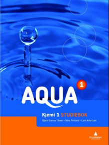 Aqua 1 av Bjørn-Gunnar Steen, Nina Fimland og Lars Arne Juel (Heftet)