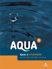 Aqua 1 av Bjørn-Gunnar Steen, Nina Fimland og Lars Arne Juel (Heftet)