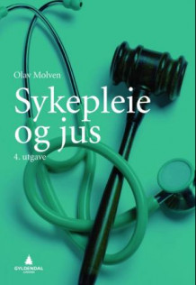 Sykepleie og jus av Olav Molven (Ebok)