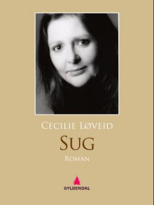 Sug av Cecilie Løveid (Ebok)