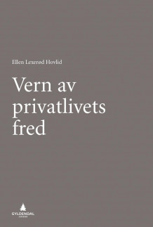 Vern av privatlivets fred av Ellen Lexerød Hovlid (Ebok)