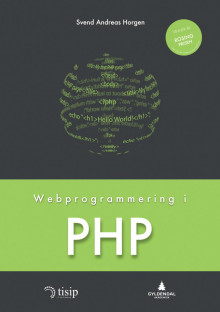 Webprogrammering i PHP av Svend Andreas Horgen (Heftet)