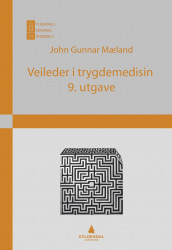 Veileder i trygdemedisin av John Gunnar Mæland (Ebok)