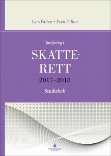 Innføring i skatterett 2017-2018 av Lars Fallan (Heftet)