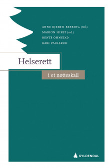 Helserett i et nøtteskall av Anne Kjersti Befring, Marion Hirst, Anne Kjersti Befring, Marion Hirst, Bente Ohnstad og Kari Paulsrud (Ebok)