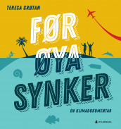 Før øya synker av Teresa Grøtan (Ebok)