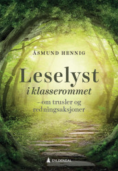 Leselyst i klasserommet av Åsmund Hennig (Heftet)