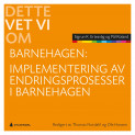 Implementering Av Endringsprosesser I Barnehagen Av Sigrun K. Ertesvåg ...