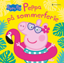 Peppa på sommerferie av Lauren Holowaty, Neville Astley og Mark Baker (Innbundet)