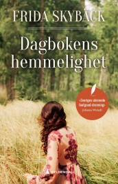 Dagbokens hemmelighet av Frida Skybäck (Ebok)