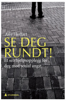 Se deg rundt! av Asle Hoffart (Ebok)