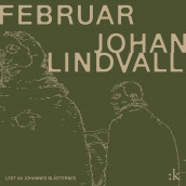 Februar av Johan Lindvall (Nedlastbar lydbok)