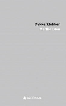 Dykkerklokken av Marthe Bleu (Heftet)