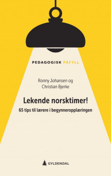 Lekende norsktimer! av Ronny Johansen og Christian Bjerke (Heftet)