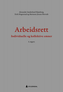 Arbeidsrett av Alexander Sønderland Skjønberg, Eirik Hognestad og Marianne Jenum Hotvedt (Innbundet)