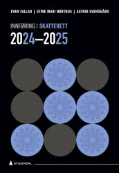 Innføring i skatterett 2024-2025 av Stine Mari Børthus, Even Fallan og Astrid Svendgård (Heftet)