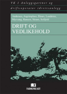 Drift og vedlikehold av Alfred Andersen, Bjarne Asgrimsplass, Per Rune Eknes, Vidar Lundetræ, Sven-Åge Myrvang, Bjørn Rønsen, Finn Skram og Erik Solfjeld (Heftet)