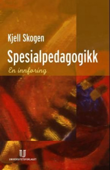 Spesialpedagogikk av Kjell Skogen (Heftet)