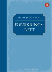 Forsikringsrett av Hans Jacob Bull (Innbundet)