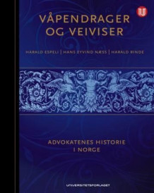 Våpendrager og veiviser av Harald Espeli, Hans Eyvind Næss og Harald Rinde (Innbundet)