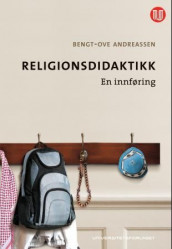 Religionsdidaktikk av Bengt-Ove Andreassen (Heftet)