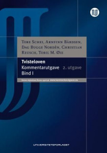 Tvisteloven av Tore Schei, Arnfinn Bårdsen, Dag Bugge Nordén, Christian H.P. Reusch og Toril M. Øie (Innbundet)