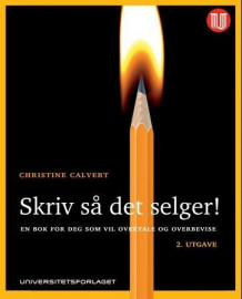 Skriv så det selger! av Christine Calvert (Heftet)