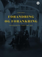 Forandring og forankring av Lars Thue (Innbundet)