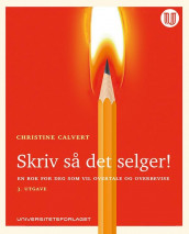 Skriv så det selger! av Christine Calvert (Heftet)