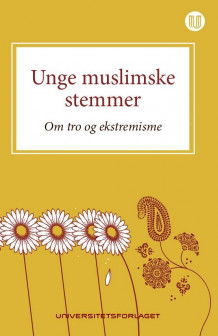 Unge muslimske stemmer av Sveinung Sandberg, Jan C. Andersen, Tiffany L. U. Gasser, Marius Linge, Idil A. A. Mohamed, Samah A. Shokr og Sébastien Tutenges (Heftet)