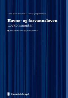 Havne- og farvannsloven av Kristin Bjella, Anne Katrine Flornes og Ingvild Skorve (Innbundet)