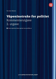 Våpeninstruks for politiet av Tor-Geir Myhrer (Innbundet)