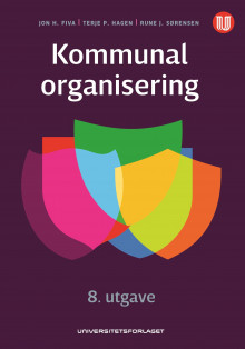 Kommunal organisering av Jon H. Fiva, Terje P. Hagen og Rune J. Sørensen (Heftet)