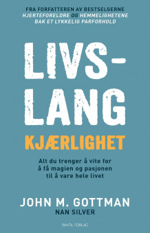 Livslang kjærlighet av John M. Gottman og Nan Silver (Ebok)