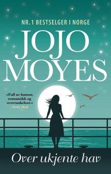 Over ukjente hav av Jojo Moyes (Innbundet)