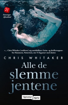 Alle de slemme jentene av Chris Whitaker (Heftet)