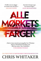 Alle mørkets farger av Chris Whitaker (Ebok)