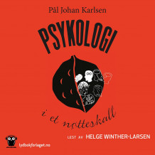 Psykologi i et nøtteskall av Pål Johan Karlsen (Nedlastbar lydbok)