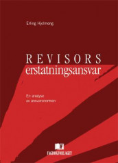 Revisors erstatningsansvar av Erling Hjelmeng (Innbundet)