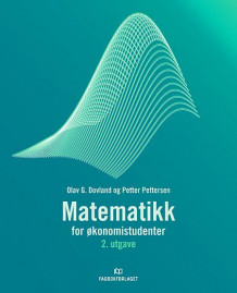 Matematikk for økonomistudenter av Petter Pettersen og Olav G. Dovland (Heftet)