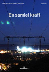 En samlet kraft av Lars Thue (Innbundet)