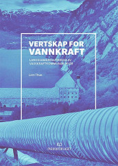 Vertskap for vannkraft av Lars Thue (Innbundet)