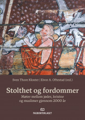 Stolthet og fordommer av Sven Thore Kloster og Eivor Andersen Oftestad (Heftet)